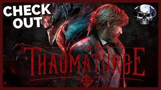 Check Out: The Thaumaturge