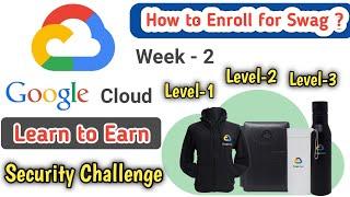 Google Cloud Learn to Earn Security Challenge || How to join Google Cloud Security Challenge ?