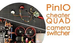 PinIO compatible FPV camera switching for cheater quads (cinewhoops etc) feat. ViFly Camera Switcher