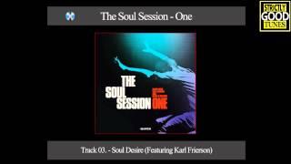 The Soul Session - Soul Desire (Featuring Karl Frierson)
