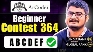 ABCDEF | Atcoder Beginner Contest 364 Solution Discussion