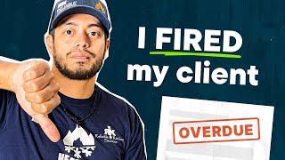 When to Fire a Client & Why These Pros Did It