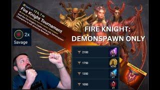Fire Knight Tournament: Demonspawn Only || Raid Shadow Legends