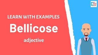 Bellicose | Meaning with examples | Learn English | My Word Book