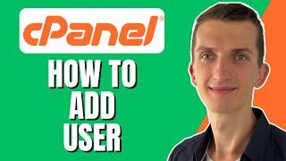 How To Add User In Cpanel (Step By Step)