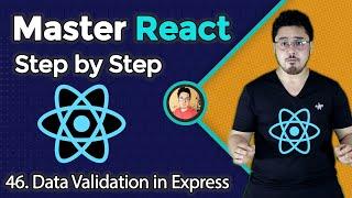 Adding Data Validation Using express-validator | Complete React Course in Hindi #46