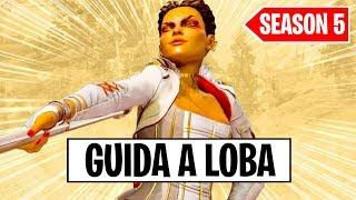 GUIDA A LOBA | CONSIGLI per usarla al MEGLIO [APEX LEGENDS ITA]