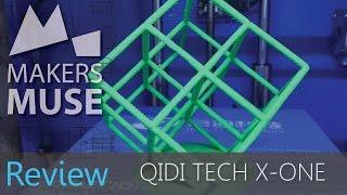 QIDI TECH X-one Review