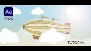 2D Cinematic Cartoon Flying Zeppelin Animation in 2024 After Effects Tutorial