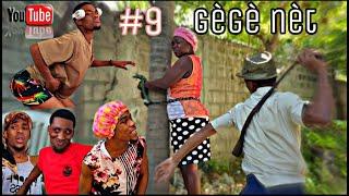 Gègè nèt #9 : mezanmi vinn gade jan ti josline fè pran madan Jackson  / atetoun nèg bòl la /