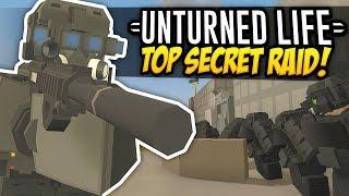 TOP SECRET RAID - Unturned Life Roleplay #506