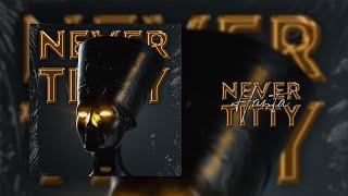 HANTA - Never Titty | نيفر تيتي