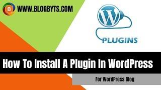 How to install a plugin in WordPress using Admin dashboard and FTP