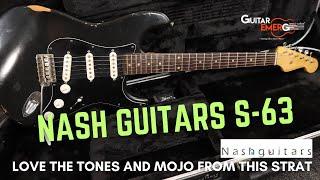 Nash Guitars S63 (Love The Tones and Mojo from the Strat)