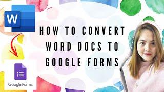 Word Doc to Google Forms | How To Convert | Tagalog Tutorial