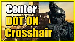 How to Add Center DOT to Crosshairs on COD Modern Warfare 3 (Fast Tutorial)