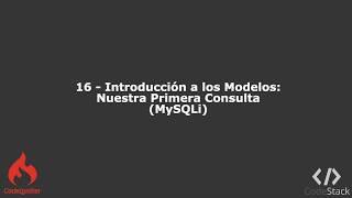 16 - Nuestra Primera Consulta (MySQLi)  [CodeIgniter 3 - PHP 7]