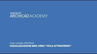 Corso Completo ARCHICAD - Crea Vola Attraverso