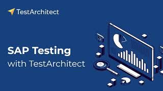 SAP Testing with TestArchitect Enterprise