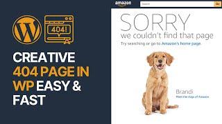 How To Create An Amazon Style 404 Page in WordPress For Beginners - Creative Not Found Template 