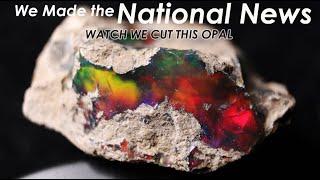 This cut made National News! Cutting RARE Black Opal, the heat is on Direct from the mine.