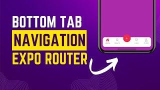 Custom Bottom Tab Navigation Bar in React Native | Expo Router V3