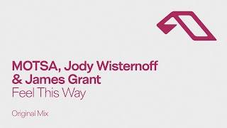 MOTSA, Jody Wisternoff & James Grant  - Feel This Way