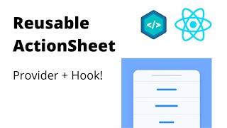 ActionSheet provider and hook in React Native