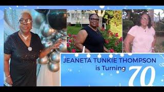 Jeaneta Tunkie Thompson is Turning 70 -- Birthday Celebrations