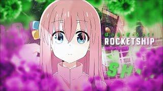 Rocketship - Bocchi the Rock ! [Edit/AMV]