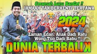 Kh. Anwar Zahid Paling Lucu Terbaru 2024 | ANAK DADI RATU, WONG TUO DADI BABU‼️jaminan tertawa 100%