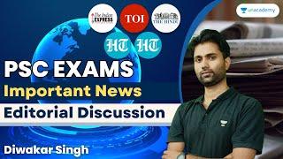 Important News Editorial Discussion For PSC Exams | Diwakar Singh