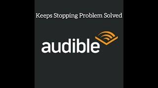 How To Solve Audible App Keeps Stopping Issue in Android|| Rsha26 Solutions