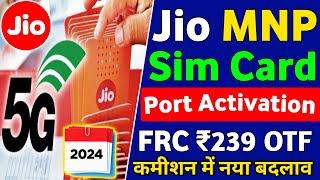 Jio Pos Plus 2024 Jio Mnp Sim Card Activation Frc 239 Recharge Plan Otf Payout Commission Update