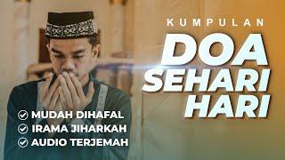 DOA SEHARI-HARI (Mudah Dihafal + Audio Terjemah)