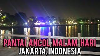 Pantai Ancol malam hari || Bautyfull Ancol Beach in the Evening@jejakku Laras