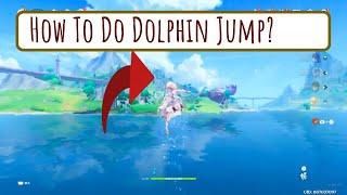 Genshin Impact - How to do Dolphin Jump?