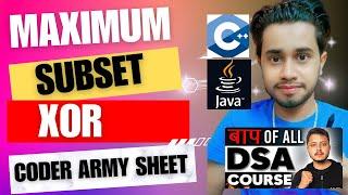 Maximum XOR subset| Maximum XOR of SUBSET | Leetcode | GFG | Coder Army Sheet | C++ | JAVA |