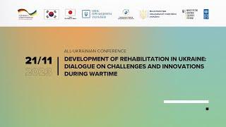 LIVE: Development of Rehabilitation in Ukraine: Dialogue on Challenges & Innovations During Wartime