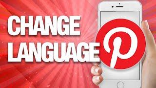 How To Change Language On Pinterest App