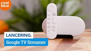 Een mobiel Smart platform voor je tv | Google TV Streamer 4K - Lancering