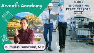 Good Engineering Practice (GEP) | Arventis Academy