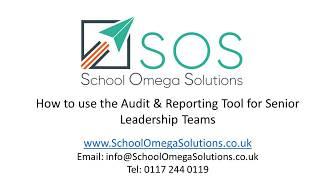 How to use the School Omega Solutions Audit & Reporting Tool for SLT as an online SEF