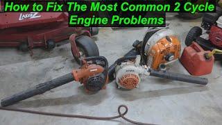 How to Fix the Most Common Problems with 2 Cycle / 2 Stroke Engines - Trimmer, Blower, Chainsaw