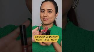 Lipstick Shades for NC 30 - 35 - 37 Skintones | waysheblushes #lipstick