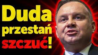 Duda przestań szczuć! Dlaczego Andrzejek nienawidzi Polski? Major wywiadu Robert Cheda