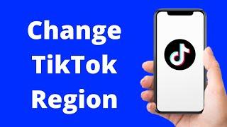 How To Change Your TikTok Region / Location (2022)