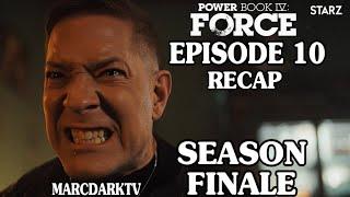 POWER BOOK IV: FORCE SEASON 2 EPISODE 10 RECAP!!! SEASON FINALE!!!