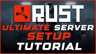 The Ultimate Guide To Setting Up Your Rust Server: 2024 Edition