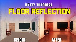 How to add reflection to the floor [Unity][PC][Android][iOS][WebGL]